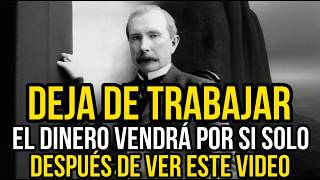 Descubre el Secreto de John D Rockefeller para Alcanzar la Riqueza sin Trabajar [upl. by Kariv499]