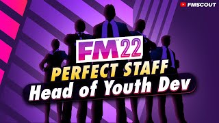 The PERFECT Backroom  Head of Youth Development  FM22 Staff Roles [upl. by Turtle]