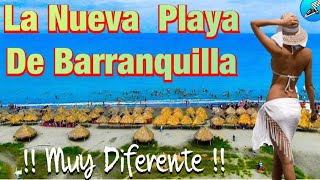 CONOZCA LA NUEVA PLAYA de BARRANQUILLA🤪Bonita y muy organizada🎉 [upl. by Cyma]