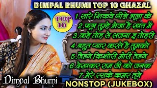 Nonstop Ghazal Jukebox of Dimpal Bhumi डिम्पलभूमीटॉप 10 Top 10 Ghazal Jukebox Dimpal Bhumi [upl. by Rie]