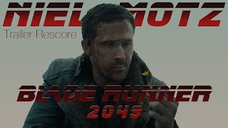 Rescoring the trailer for the movie quotBlade Runner 2049quot  Niel Motz Rescores [upl. by Manella]