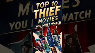 TOP 10 THIEF MOVIES YOU MUST WATCH 😍 shorts [upl. by Ymar]