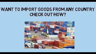 Import Procedure and Documentation required Import goods from any countryStep by Step Explanation [upl. by Lexine]