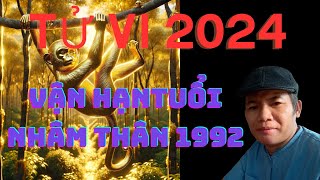 Tử Vi 2024 vận hạn tuổi Nhâm Thân 1992  kiếm phong kim  PHONG THỦY ÔNG TIÊN [upl. by Chenay]