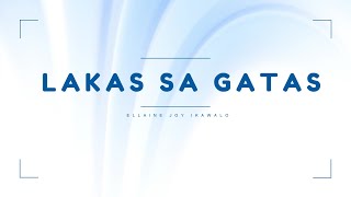 LAKAS SA GATAS JINGLE Lyrics [upl. by Ahseek]