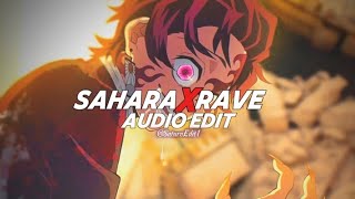 sahara x rave  hensonn x dxrk ダーク edit audio [upl. by Oiludbo]