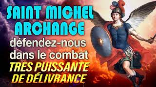 PRIÈRE à SAINT MICHEL ARCHANGE Combat contre les Ennemis Injustes 🙌 PUISSANTE Prière CONTRE TOUT MAL [upl. by Rico191]