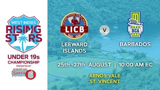 U19M11 Barbados v LeewardsDay 3  CWI Rising Stars Boys U19 Championships 2022 [upl. by Rexanne313]