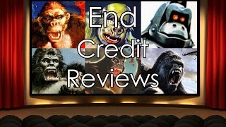 EndCreditReviews King Kong Movies 19332005 review [upl. by Liamsi206]