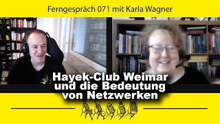 TEASER Die Bedeutung von Netzwerken Karla Wagner über Hayek Clubs Ferngespräch 071 [upl. by Owain940]