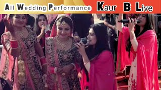 Kaur B All Wedding live Show Punjabi Singer HD [upl. by Arahsit]