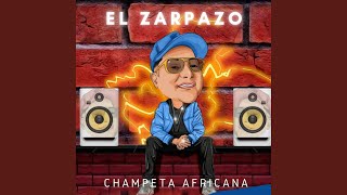 El Zarpazo  Champeta Africana [upl. by Rush654]