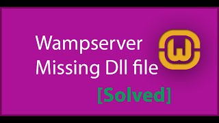 Wampserver Missing dll file [upl. by Stoller]