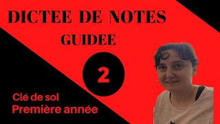 dictée de notes solfège  leçon 2 [upl. by Felske]