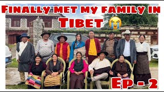 Finally Met My Family In Tibet  Lithang  Emotional  Ep  2 [upl. by Jr376]