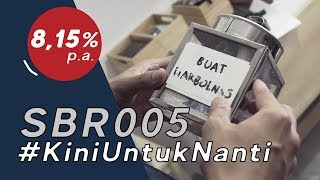 SBR005 Siap Untung Tiap Bulan SBR005 KiniUntukNanti [upl. by Attevaj]