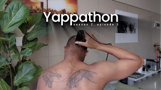 Yappathon S2 E1 [upl. by Bysshe625]