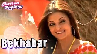 Bekhabar Full Song  Ft Aishwarya Rai And Akshay Kumar  Action Replayy [upl. by Adamski]