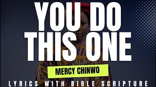 Mercy Chinwo  You Do This One Official Video  Lyric Bible Verses [upl. by Faustena]