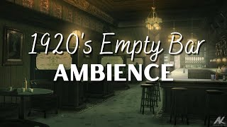 Sitting in an empty 1920s bar  Ambience 3 Hours focus [upl. by Guod978]