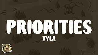 Tyla  Priorities Lyrics [upl. by Eesyak432]