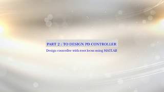 Design PID controller with root locus using MATLABPart 2 [upl. by Gorey]