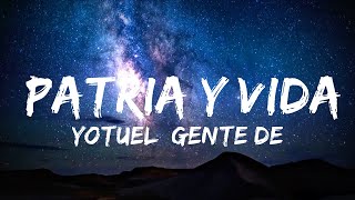 Yotuel Gente De Zona Descemer Bueno Maykel Osorbo  Patria y Vida LyricsLetra  Letras Rojas [upl. by Alten769]