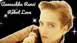 Anouschka Renzi  Robot Love [upl. by Diamante]