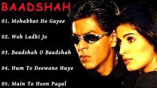 Baadshah Movie All SongsShahrukh Khan amp Twinkle Khannamusical worldMUSICAL WORLD [upl. by Nitsed322]