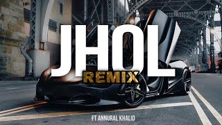 Annural Khalid x Kasim G x Ay Beats  Jhol REMIX  ft Nines Music Video [upl. by Oiramal58]