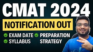 CMAT 2024 Notification Out I CMAT Exam Dates  CMAT Syllabus  CMAT Preparation Strategy amp Study [upl. by Aikemet]