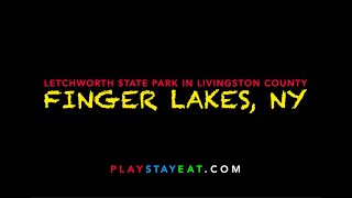 Finger Lakes in New York Letchworth State Park and Livingston County by PlayStayEat com [upl. by Koenraad]