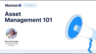 Asset Management 101 Webinar [upl. by Annasiul]