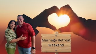 Marriage Retreat Weekend [upl. by Tigram]