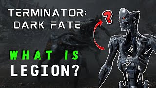 TERMINATOR Dark Fate  What is Legion Explained [upl. by Imoyn]