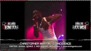 Christopher Martin  Coincidence Insecurity Riddim April 2013 [upl. by Larianna8]