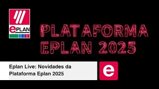 Eplan Live Novidades da Plataforma Eplan 2025 [upl. by Brout]