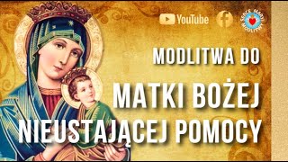 MODLITWA PORANNA DO MATKI BOŻEJ NIEUSTAJĄCEJ POMOCY ❤️🙏❤️ MODLITWA  BŁOGOSŁAWIEŃSTWO [upl. by Nauqahs]