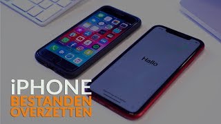 iPhone bestanden overzetten Zo zet je alles van je oude naar je nieuwe iPhone over [upl. by Annayr929]