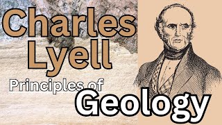 Father of Modern Geology Charles Lyell [upl. by Lampert]