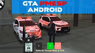 GTA PMESP  Corrigido o CRASH  GTA SA Android  Data  Mod polícia [upl. by Ariom]