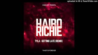 Haibo Richie  Getting Late Remix Tyla [upl. by Peace]