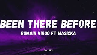 Romain Virgo Ft Masicka  Been There Before Lyrics [upl. by Coretta]