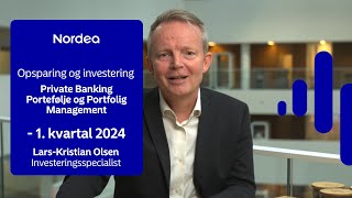 Opfølgning på Nordea Private Banking Portefølje og Portfolio Management – 1 kvartal 2024 [upl. by Kcered]