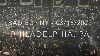 BAD BUNNY FULL CONCERT LIVEEN VIVO FROM PHILADELPHIA 03162022 [upl. by Nennarb33]