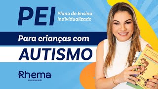 ABA e a elaboração do Plano de Ensino Individualizado PEI para criança com AUTISMO [upl. by Anilok73]