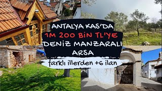 ANTALYA KAÅDA 1M 200 BÄ°N TLYE DENÄ°Z MANZARALI ARSAâ—â— UYGUN FÄ°YATLI 6 Ä°LANğŸ¡ [upl. by Franck]