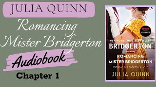 Romancing Mister Bridgerton Audiobook CHAPTER 1 [upl. by Laemaj]