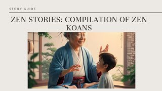 Zen Stories Compilation of Zen Koans [upl. by Hsoj]