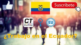 ¿Como buscar empleo en Ecuador  El mejor lugar para encontrar empleo en el Ecuador [upl. by Ennaeel79]